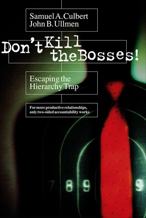 Book cover of Don't Kill the Bosses!: Escaping the Hierarchy Trap