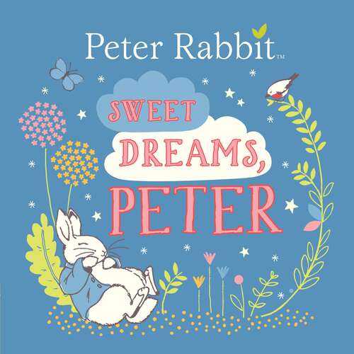 Book cover of Sweet Dreams, Peter (Peter Rabbit)
