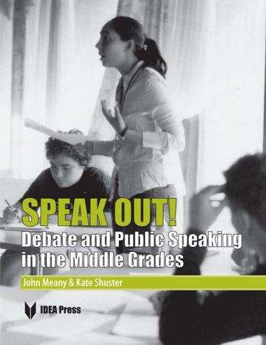 Speak Out: A Guide to Middle School Debate