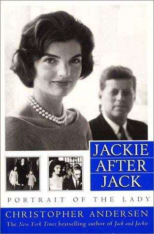 Book cover of Jackie After Jack: Portrait of the Lady