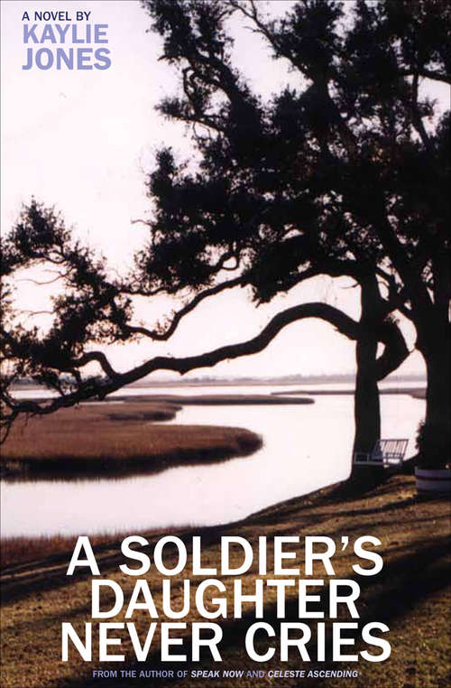 Book cover of A Soldier's Daughter Never Cries