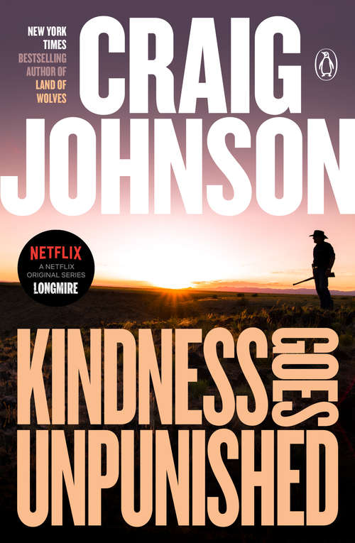Book cover of Kindness Goes Unpunished: A Longmire Mystery (A Longmire Mystery #3)