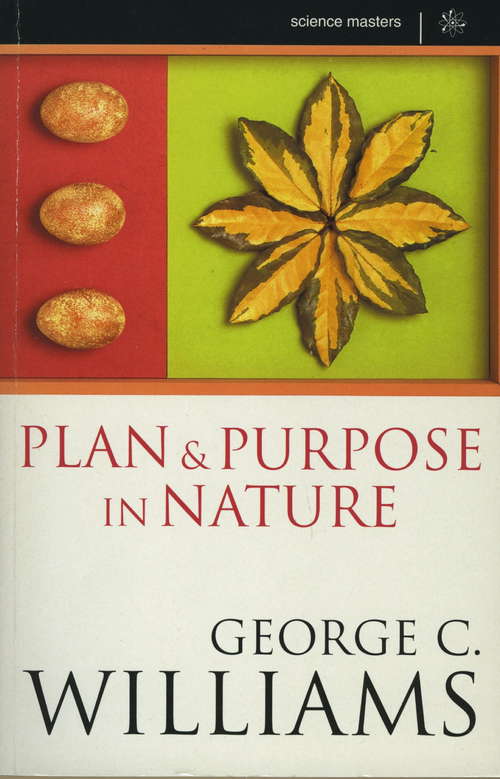 Science Masters: Plan And Purpose In Nature (SCIENCE MASTERS)