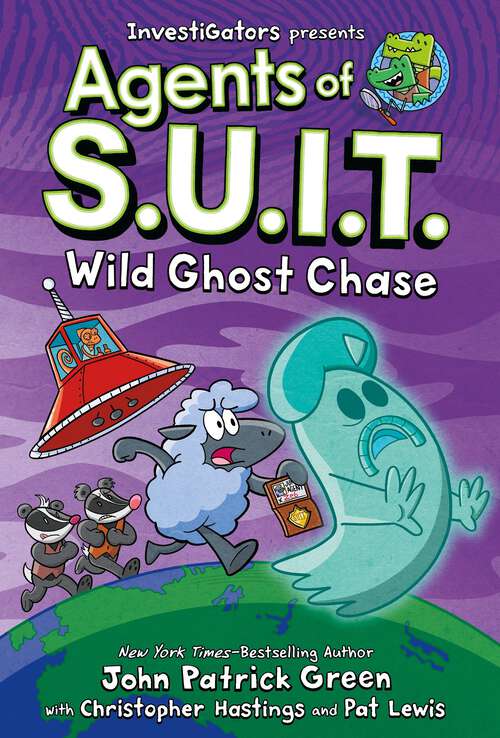 Book cover of InvestiGators: Agents of S.U.I.T.: Wild Ghost Chase (InvestiGators)
