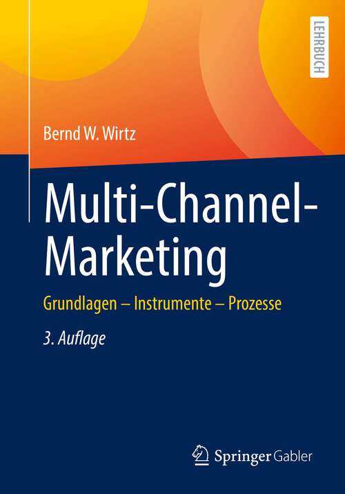 Book cover of Multi-Channel-Marketing: Grundlagen – Instrumente – Prozesse (3., akt. u. überarb. Aufl. 2022)