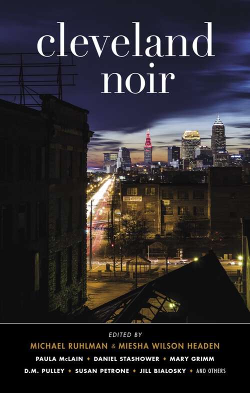 Book cover of Cleveland Noir (Akashic Noir #0)