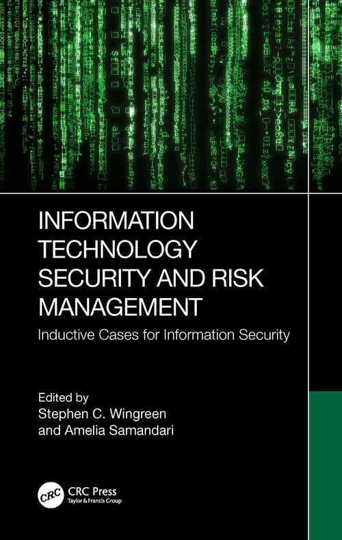 Book cover of Information Technology Security and Risk Management: Inductive Cases for Information Security