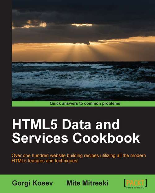 Book cover of HTML5 Data and Services Cookbook