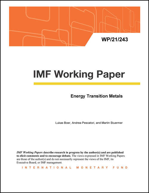 Energy Transition Metals (Imf Working Papers)