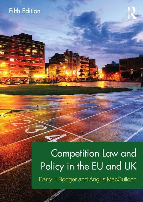 Book cover of Competition Law and Policy in the EU and UK