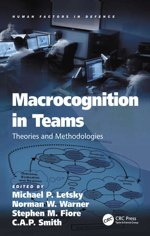 Macrocognition in Teams: Theories and Methodologies (Human Factors in Defence)