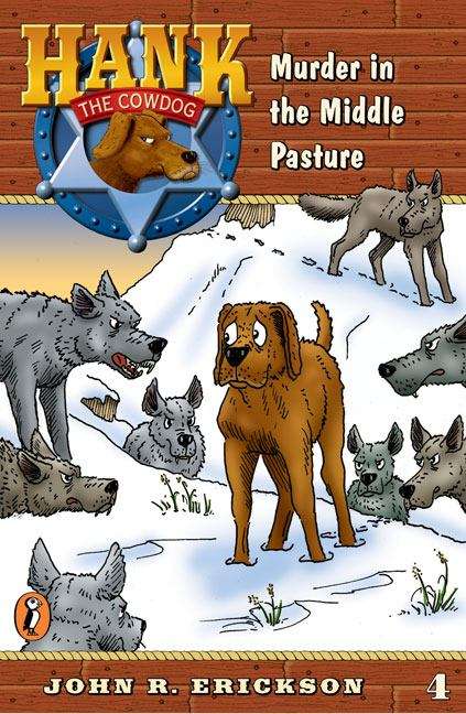 Book cover of Murder in the Middle Pasture (Hank the Cowdog Series, #4)