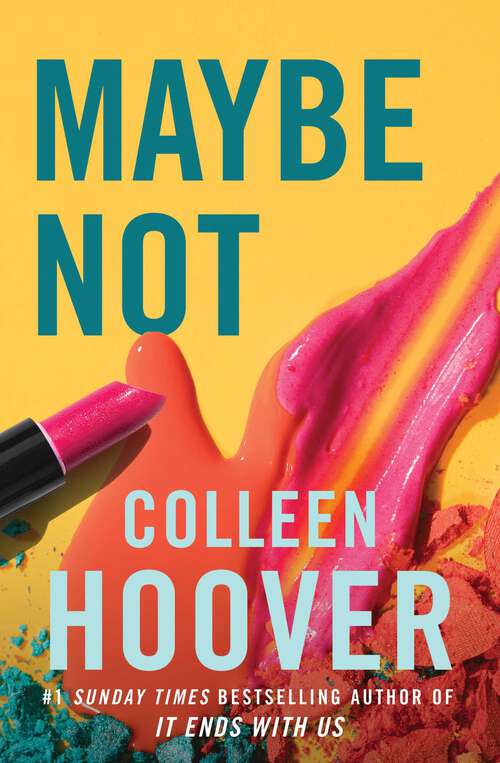Book cover of Maybe Not: A Novella (Ebook Original) (Maybe Someday Ser. #2)