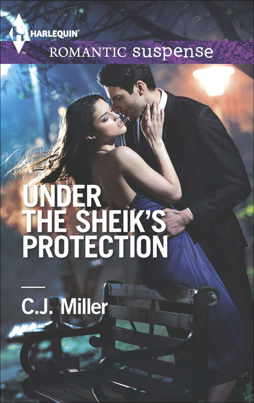 Book cover of Under the Sheik's Protection: Cavanaugh Strong Deadly Allure Under The Sheik's Protection Fatal Fallout