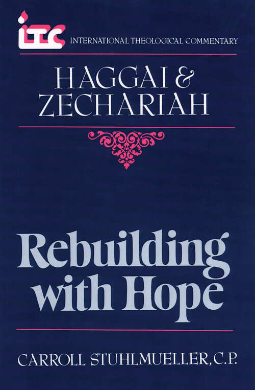 Book cover of Haggai and Zechariah: Rebuilding with Hope