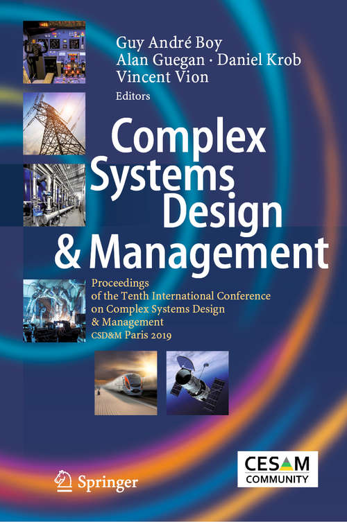 Complex Systems Design & Management: Proceedings of the Tenth International Conference on Complex Systems Design & Management, CSD&M Paris 2019