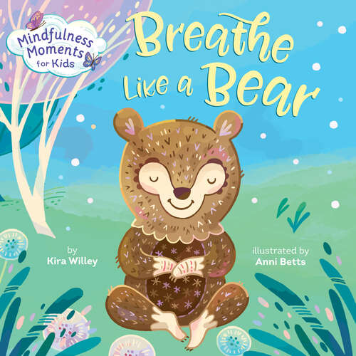 Book cover of Mindfulness Moments for Kids: 30 Mindful Moments For Kids To Feel Calm And Focused Anytime, Anywhere (Mindfulness Moments for Kids)