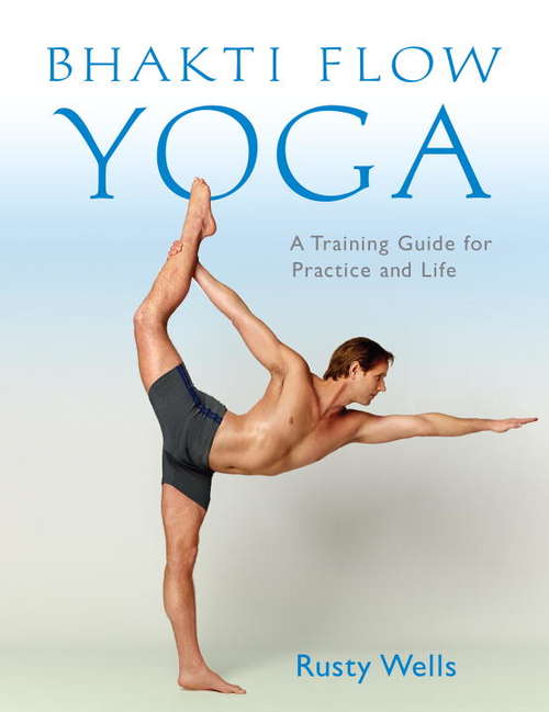 Book cover of Bhakti Flow Yoga