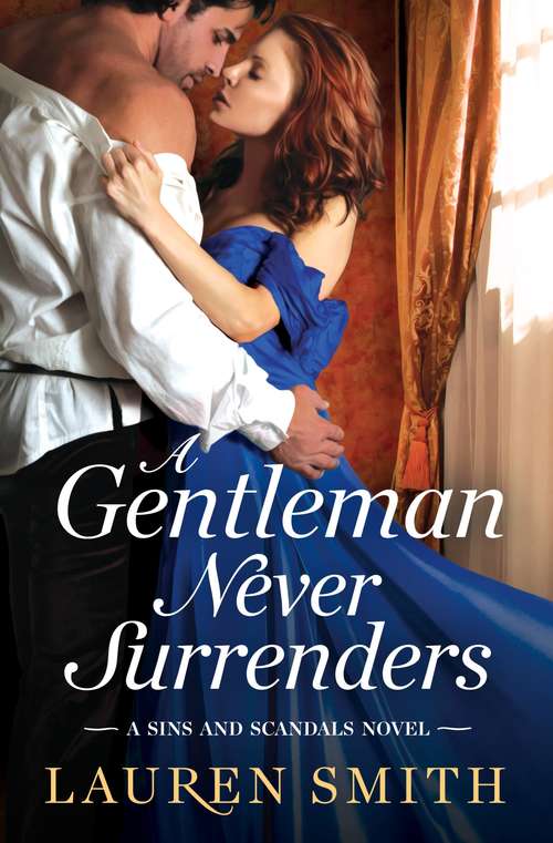 A Gentleman Never Surrenders (Sins and Scandals #2)