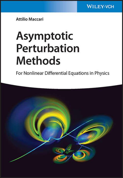 Book cover of Asymptotic Perturbation Methods: For Nonlinear Differential Equations in Physics