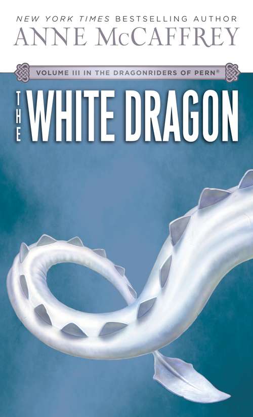Book cover of The White Dragon: Volume III of The Dragonriders of Pern