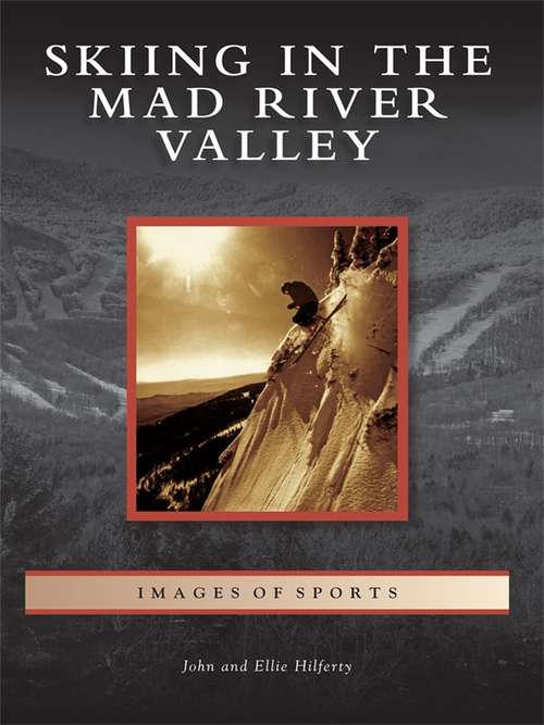Book cover of Skiing in the Mad River Valley