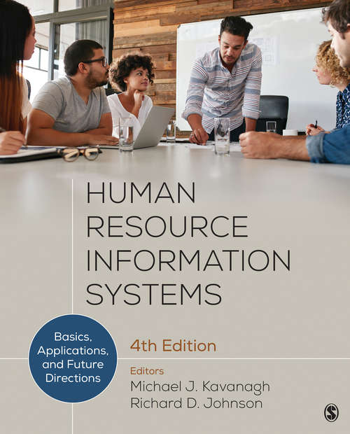 Human Resource Information Systems: Basics, Applications, and Future Directions