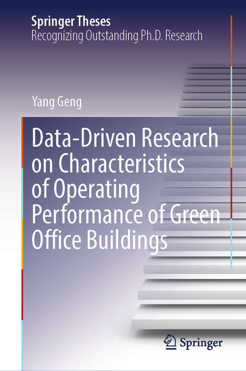 Book cover of Data-Driven Research on Characteristics of Operating Performance of Green Office Buildings (Springer Theses)