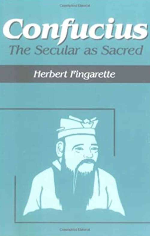 Book cover of Confucius: The Secular As Sacred