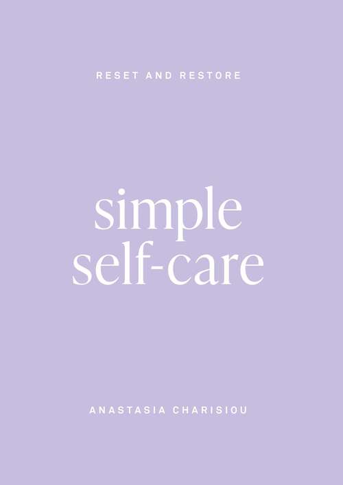 Book cover of Simple Self Care: Reset and Restore