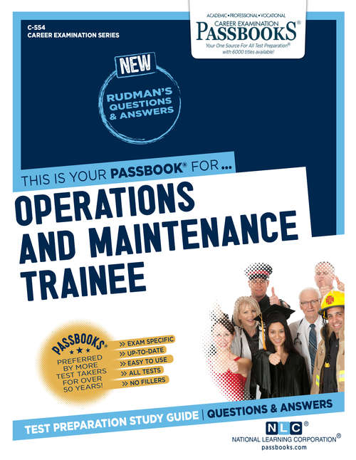 Book cover of Operations and Maintenance Trainee: Passbooks Study Guide (Career Examination Series)