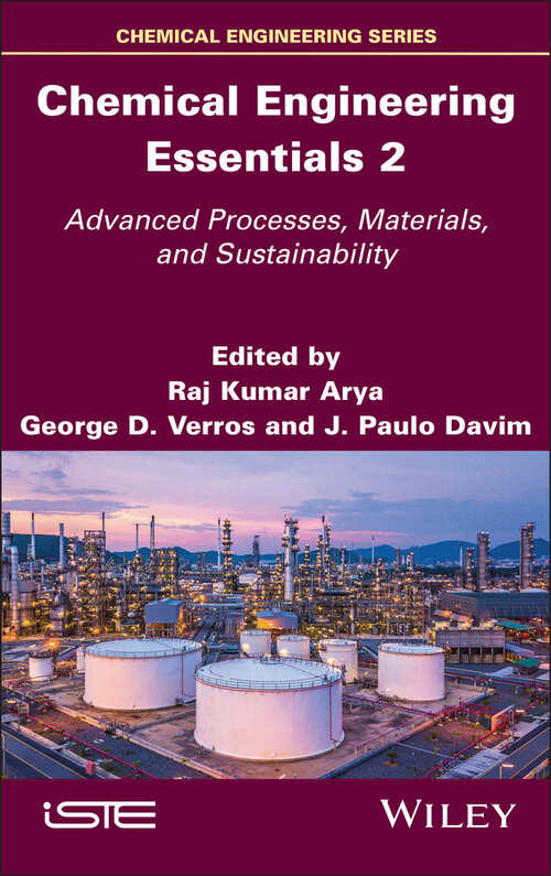 Book cover of Chemical Engineering Essentials, Volume 2: Advanced Processes, Materials, and Sustainability (ISTE Invoiced)