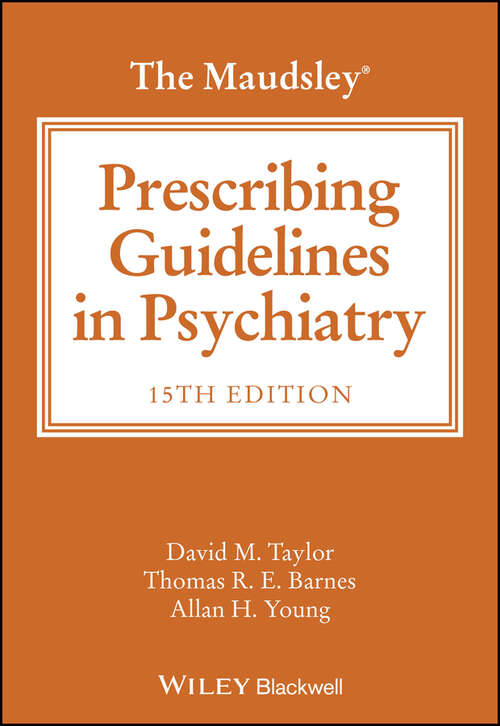 Book cover of The Maudsley Prescribing Guidelines in Psychiatry (The Maudsley Prescribing Guidelines Series)