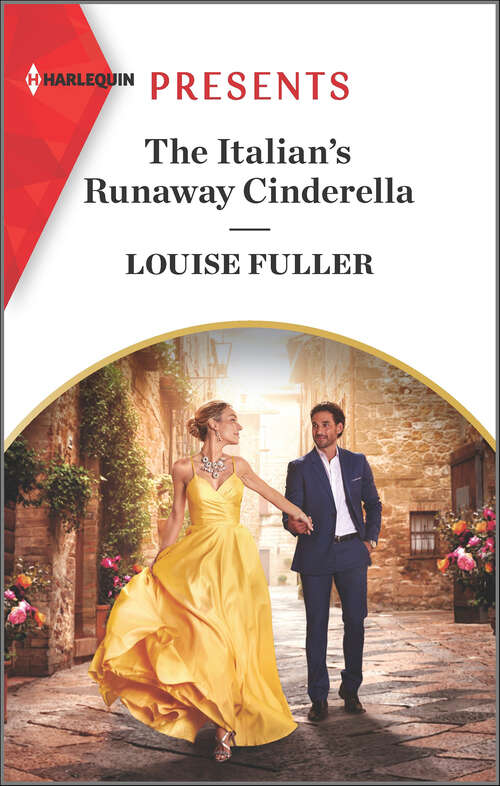 Book cover of The Italian's Runaway Cinderella (Original)