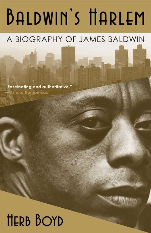 Book cover of Baldwin's Harlem: A Biography of James Baldwin