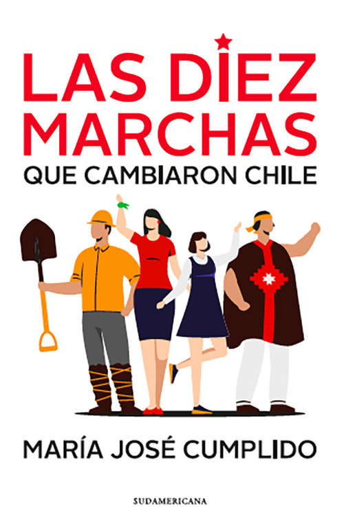Book cover of Las diez marchas que cambiaron Chile