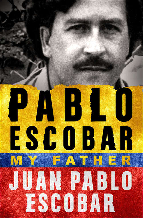 Book cover of Pablo Escobar: My Father
