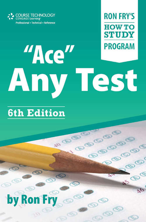 Book cover of "Ace" Any Test (Sixth) (Ron Fry's How to Study Program #1)