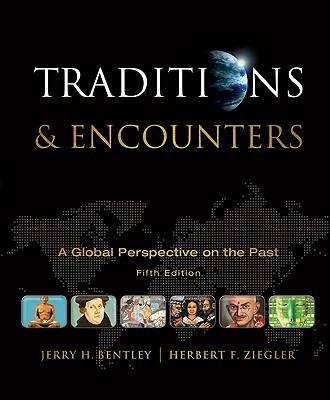 Book cover of Traditions and Encounters: A Global Perspective on the Past (5th Edition)