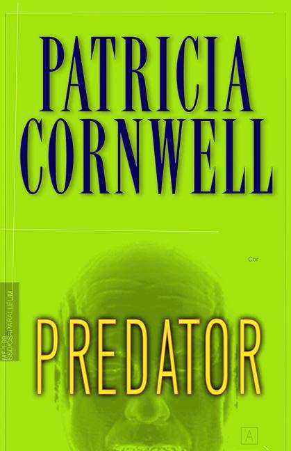 Book cover of Predator (Kay Scarpetta Series #14)