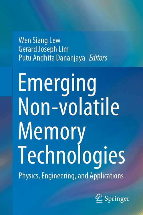 Emerging Non-volatile Memory Technologies: Physics, Engineering, and Applications