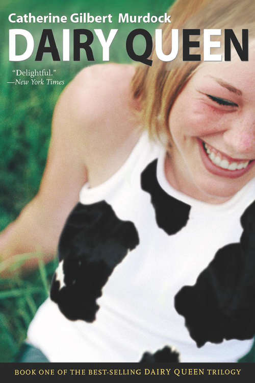 Book cover of Dairy Queen (Dairy Queen Trilogy Ser.)