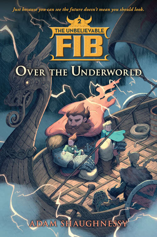 Book cover of The Unbelievable FIB 2: Over the Underworld (The Unbelievable FIB #2)
