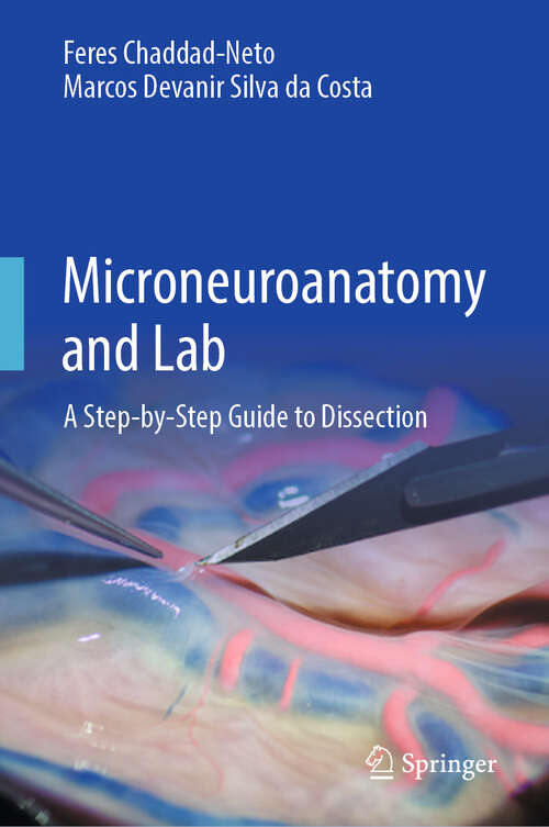 Book cover of Microneuroanatomy and Lab: A Step-by-Step Guide to Dissection