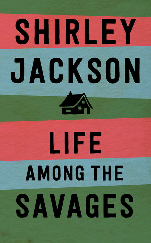 Book cover of Life Among the Savages