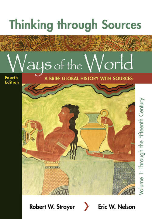 Book cover of Thinking Through Sources for Ways of the World: A Brief Global History (4)