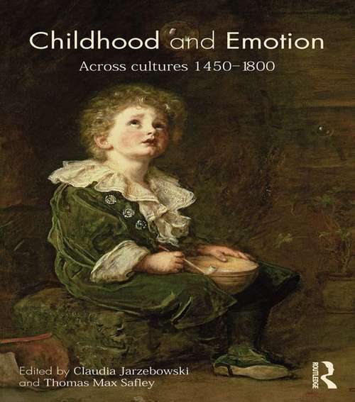 Childhood and Emotion: Across Cultures 1450-1800