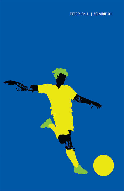 Book cover of Zombie Xl: The Boy Who Got Sick Of Warming The Bench (Striker)