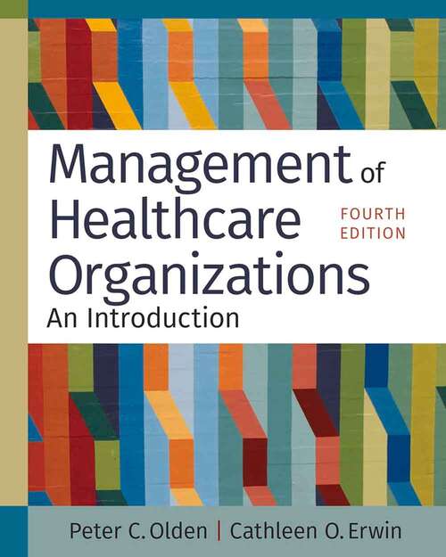 Book cover of Management of Healthcare Organizations: An Introduction (Fourth Edition)