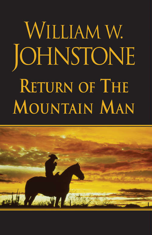 Book cover of The Return of the Mountain Man (The Last Mountain Man #2)